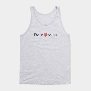 I'm possible Tank Top